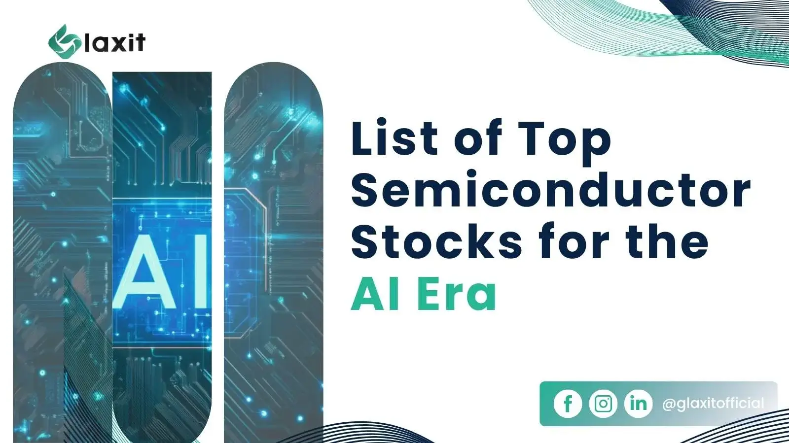 List of Top Semiconductor Stocks for AI Era